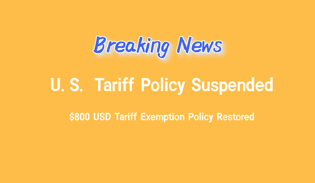 Breaking News: U.S. Tariff Policy Suspended – Great News for USA Customers!