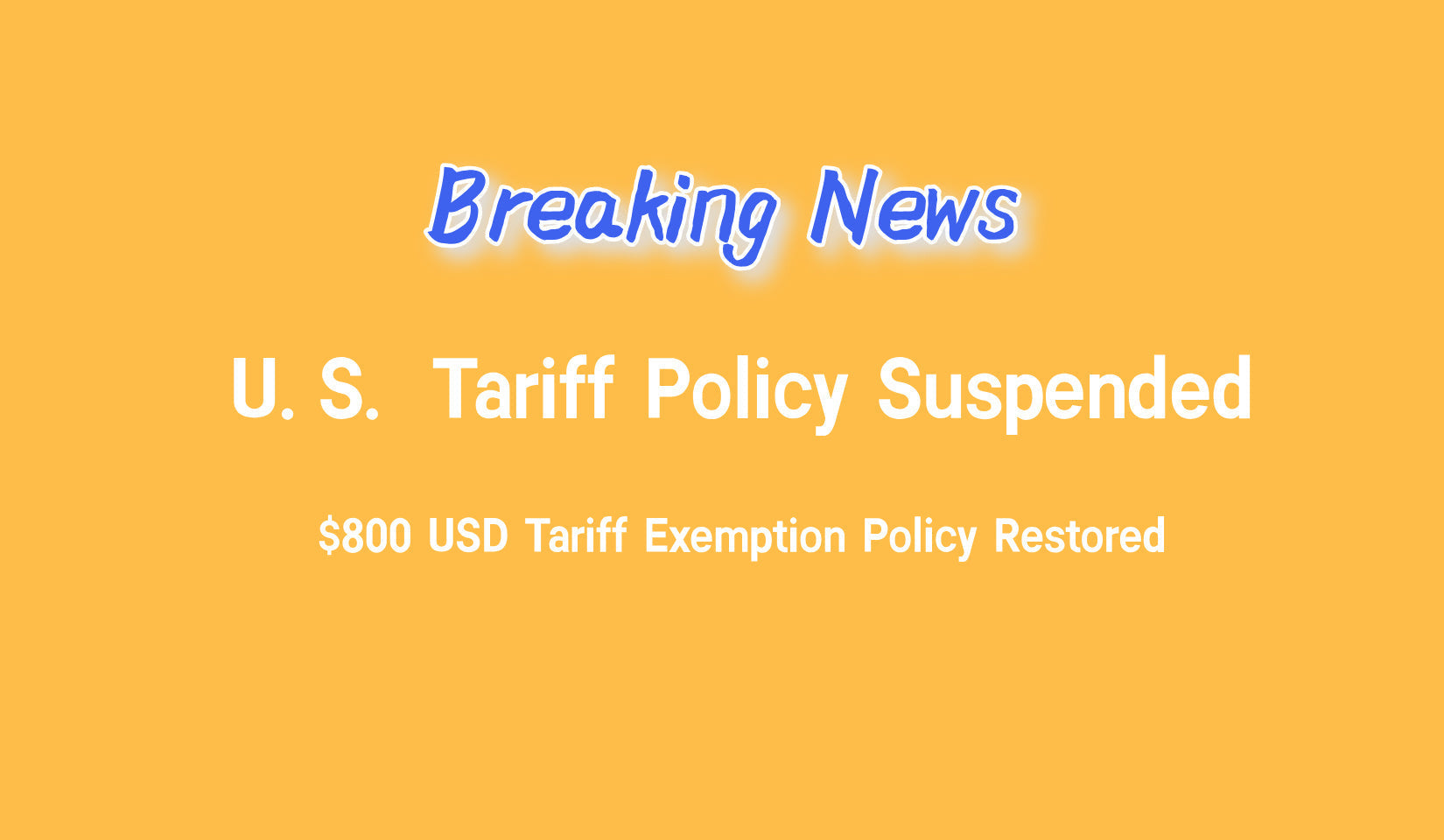 Breaking News: U.S. Tariff Policy Suspended – Great News for USA Customers!